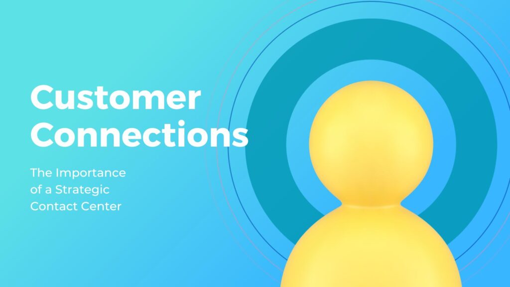 Enhancing Customer Connections: The Strategic Role of the Exselens Services Contact Center